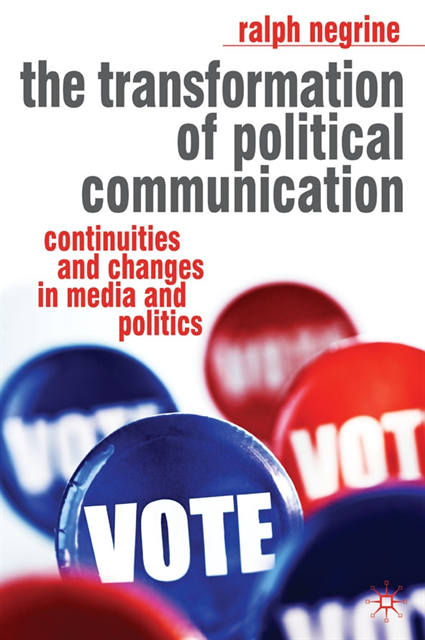 Ralph M. Negrine - Transformation of Political Communication, E-bok