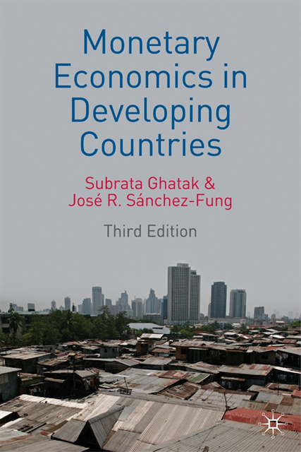 Subrata Ghatak, José R. Sánchez-Fung - Monetary Economics in Developing Countries, E-bok