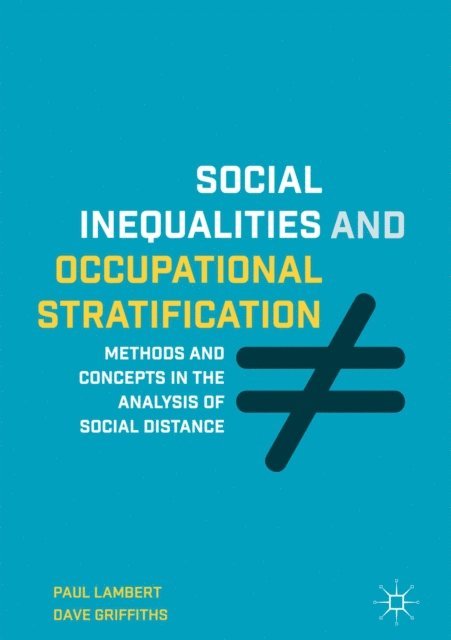 Dave Griffiths, Paul Lambert - Social Inequalities and Occupational Stratification, E-bok
