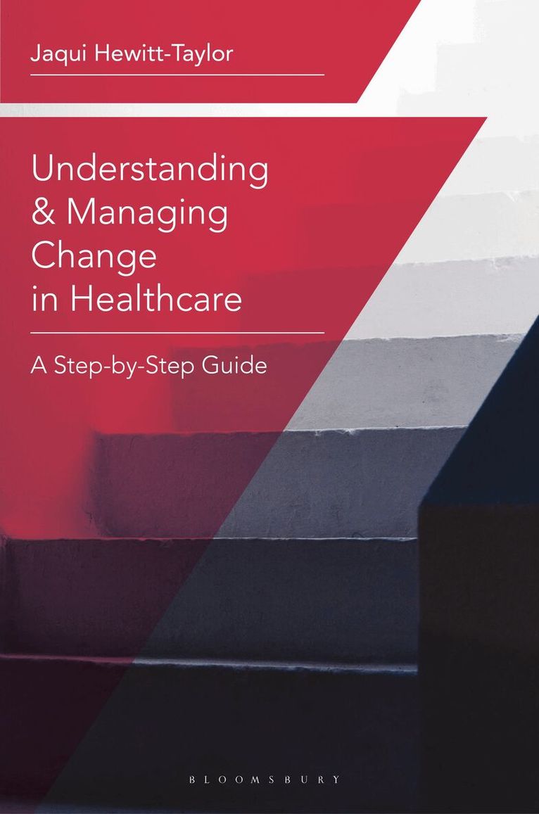 Jaqui Hewitt-Taylor - Understanding and Managing Change in Healthcare, Häftad. Tillgänglighet: Lägg i varukorg