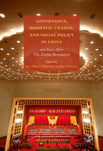 Kun-Chin Lin, Jean-Marc Blanchard - Governance, Domestic Change, and Social Policy in China, E-bok