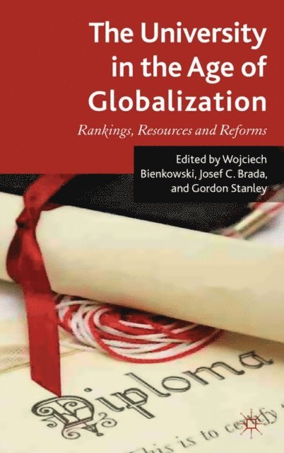 G. Stanley, J. Brada, W. Bienkowski - University in the Age of Globalization, E-bok