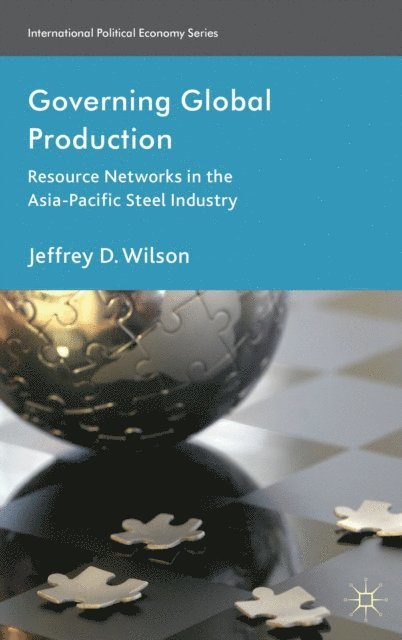 J. Wilson - Governing Global Production, E-bok