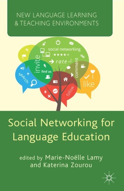 K. Zourou, M. Lamy - Social Networking for Language Education, E-bok