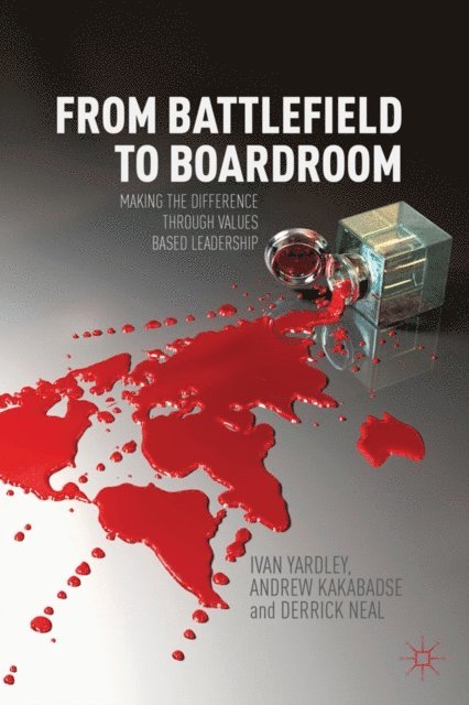 Derrick Neal, A. Kakabadse, Ivan Yardley - From Battlefield to Boardroom, E-bok