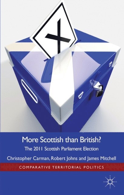J. Mitchell, Robert Johns, Christopher Carman - More Scottish than British, E-bok