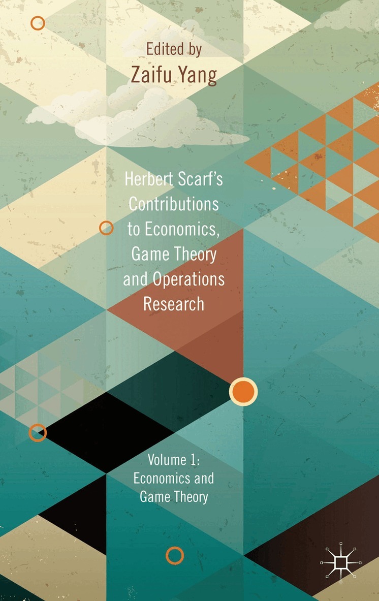 Z. Yang - Herbert Scarf's Contributions to Economics, Game Theory and Operations Research, Inbunden. Tillgänglighet: Lägg i varukorg