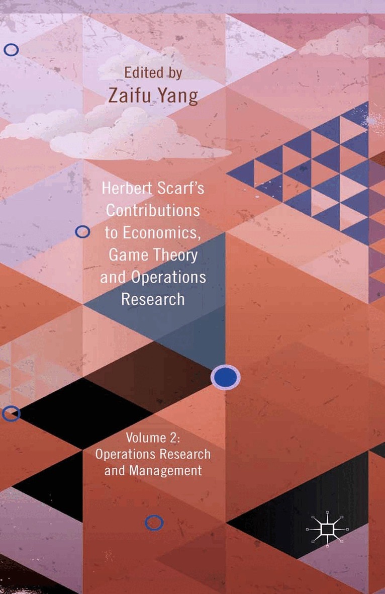 Z. Yang - Herbert Scarf's Contributions to Economics, Game Theory and Operations Research, Inbunden. Tillgänglighet: Lägg i varukorg