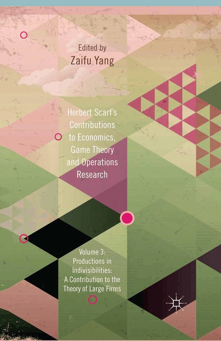 Z. Yang - Herbert Scarf's Contributions to Economics, Game Theory and Operations Research, Inbunden. Tillgänglighet: Lägg i varukorg
