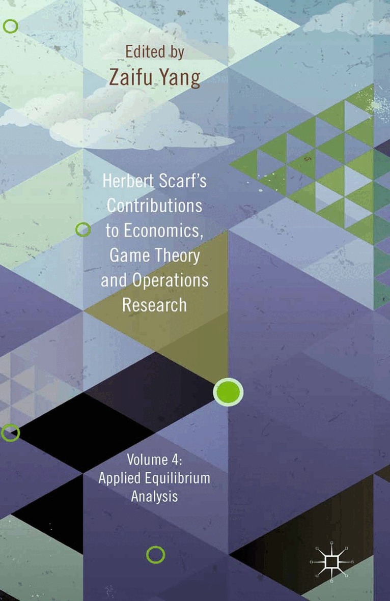Z. Yang - Herbert Scarf's Contributions to Economics, Game Theory and Operations Research, Inbunden. Tillgänglighet: Lägg i varukorg