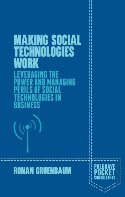 Ronan Gruenbaum - Making Social Technologies Work, E-bok