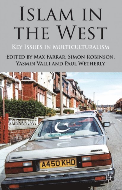 Yasmin Valli, Max Farrar, P. Wetherly, S. Robinson - Islam in the West, E-bok