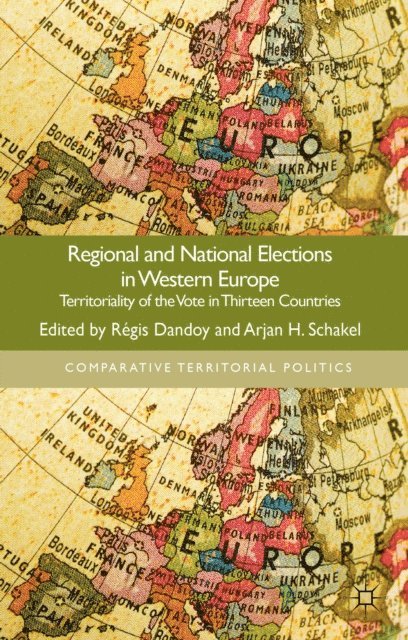 A. Schakel, R. Dandoy - Regional and National Elections in Western Europe, E-bok