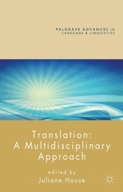 J. House - Translation: A Multidisciplinary Approach, E-bok