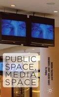 Public Space, Media Space