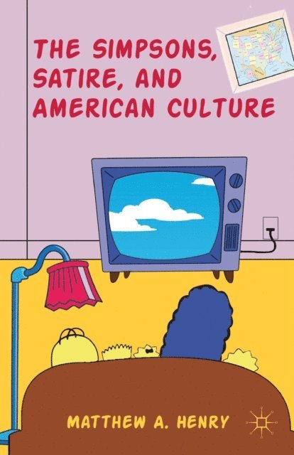 M. Henry - Simpsons, Satire, and American Culture, E-bok