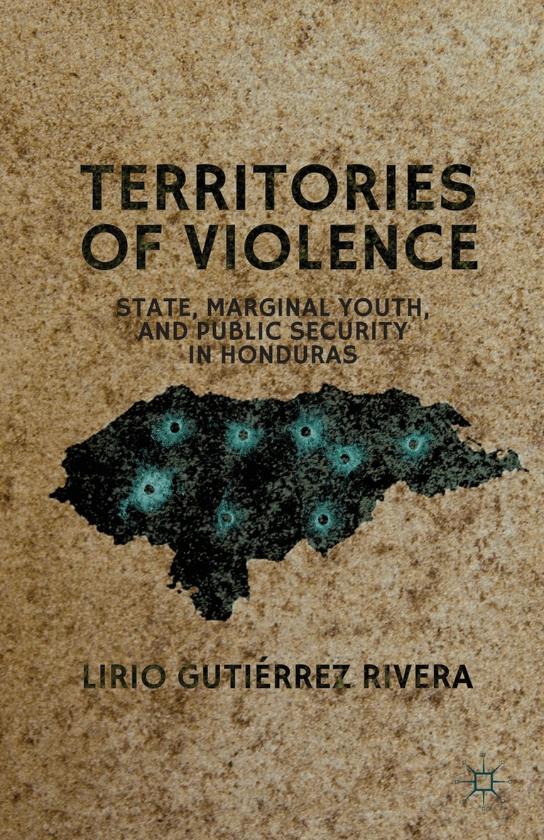 Lirio Gutierrez Rivera, Kenneth A. Loparo, Lirio Rivera, Lirio Guti Rrez Rivera, Kenneth A Loparo - Territories of Violence, Inbunden. Tillgänglighet: Lägg i varukorg