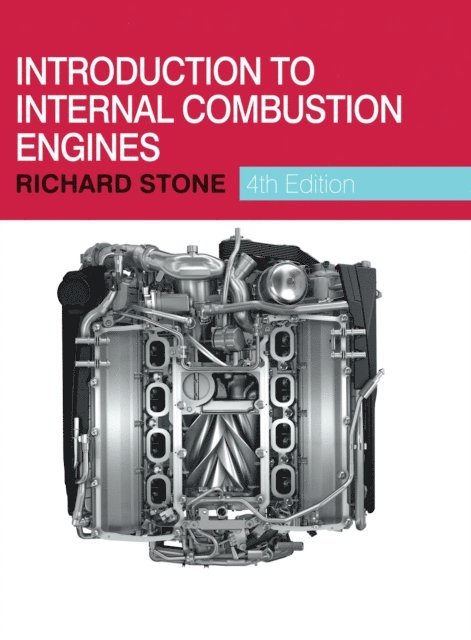 Richard Stone - Introduction to Internal Combustion Engines, E-bok