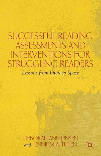 J. Tuten, D. Jensen - Successful Reading Assessments and Interventions for Struggling Readers, E-bok. Tillgänglighet: Lägg i varukorg