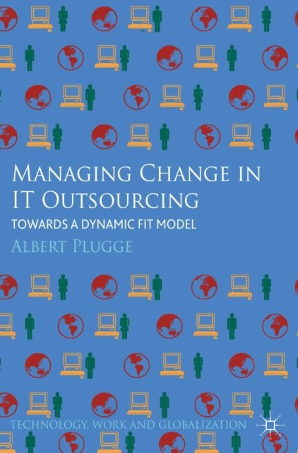 Albert Plugge - Managing Change in IT Outsourcing, E-bok