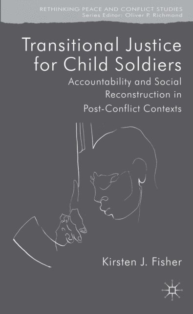 K. Fisher - Transitional Justice for Child Soldiers, E-bok