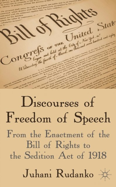 J. Rudanko - Discourses of Freedom of Speech, E-bok