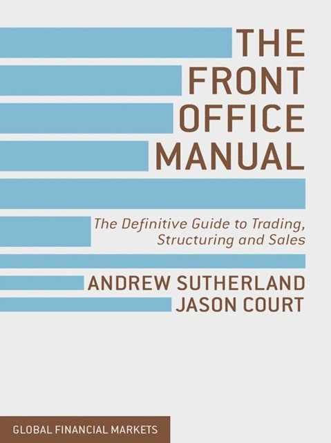 J. Court, A. Sutherland - Front Office Manual, E-bok