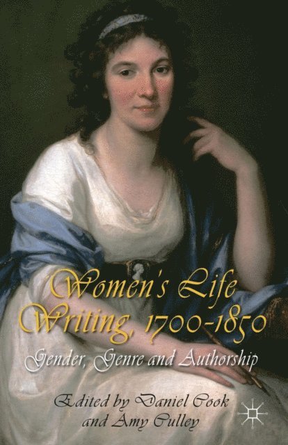 A. Culley, D. Cook - Women's Life Writing, 1700-1850, E-bok