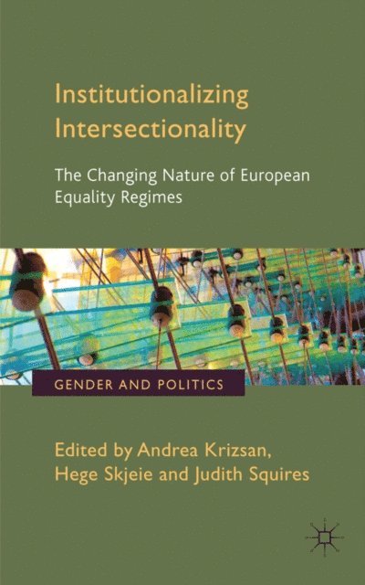 J. Squires, H. Skjeie, A. Krizsan - Institutionalizing Intersectionality, E-bok