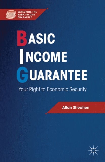 A. Sheahen - Basic Income Guarantee, E-bok