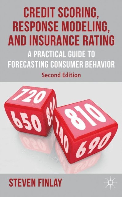 S. Finlay - Credit Scoring, Response Modeling, and Insurance Rating, E-bok
