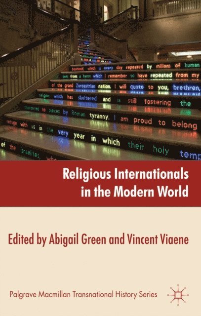 V. Viaene, A. Green - Religious Internationals in the Modern World, E-bok