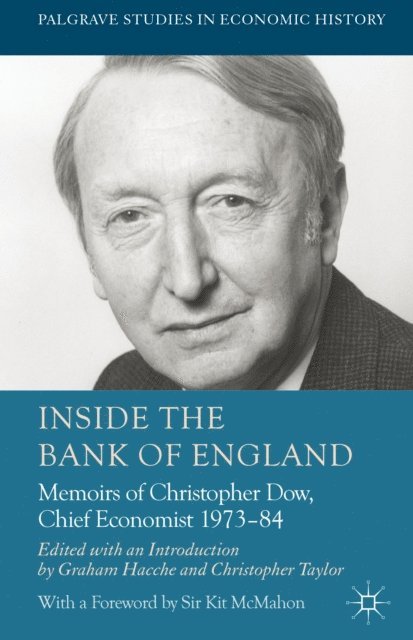 C. Dow, G. Hacche - Inside the Bank of England, E-bok
