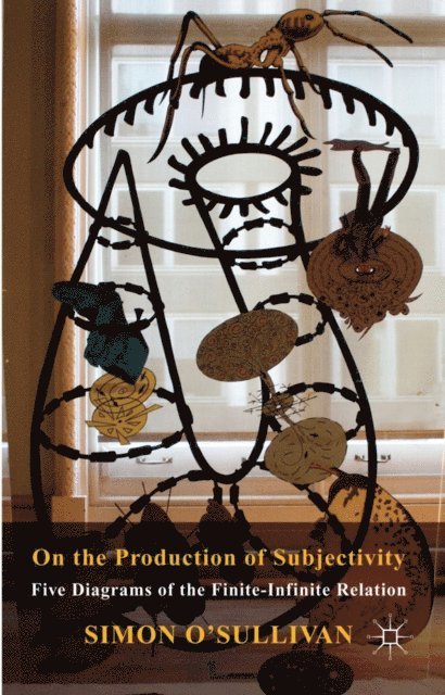 S. O'Sullivan - On the Production of Subjectivity, E-bok