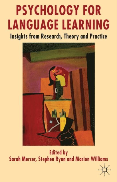 M. Williams, S. Ryan, S. Mercer - Psychology for Language Learning, E-bok