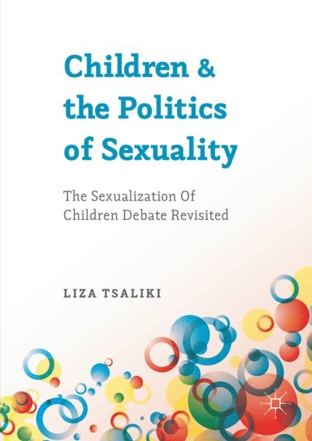 Liza Tsaliki - Children and the Politics of Sexuality, E-bok