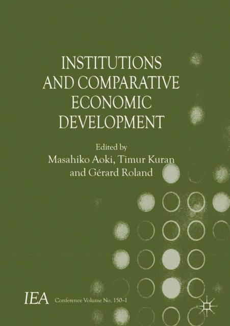 G. Roland, M. Aoki - Institutions and Comparative Economic Development, E-bok