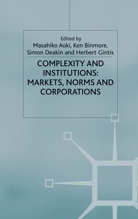 Complexity and Institutions: Markets, Norms and Corporations