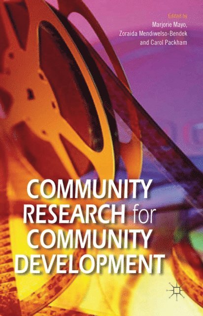 C. Packham, Z. Mendiwelso-Bendek, M. Mayo - Community Research for Community Development, E-bok