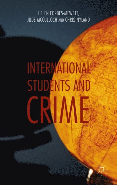 C. Nyland, J. McCulloch, H. Forbes-Mewett - International Students and Crime, E-bok