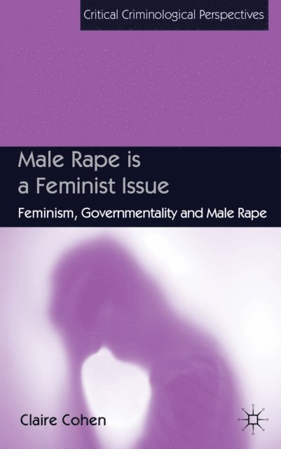 C. Cohen - Male Rape is a Feminist Issue, E-bok