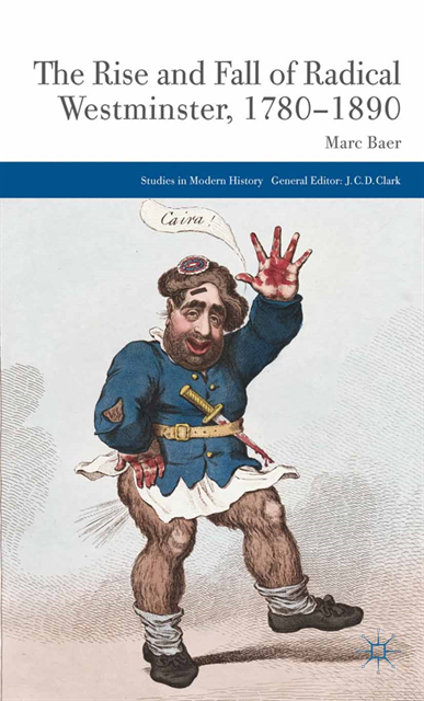 M. Baer - Rise and Fall of Radical Westminster, 1780-1890, E-bok