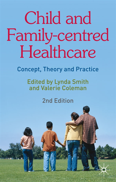 Lynda Smith, Valerie Coleman - Child and Family-Centred Healthcare, E-bok