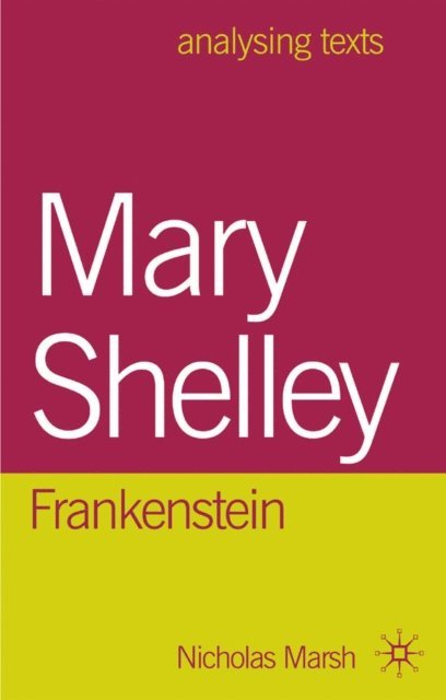 Nicholas Marsh - Mary Shelley: Frankenstein, E-bok