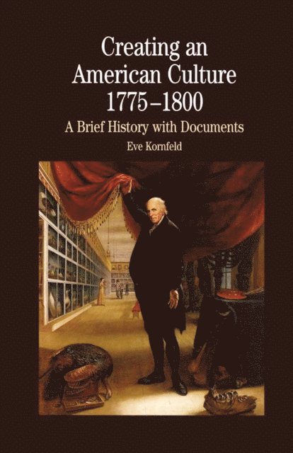NA NA - Creating An American Culture: 1775-1800, E-bok