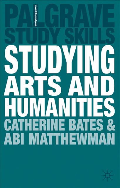 Catherine Bates, Abigail Matthewman - Studying Arts and Humanities, E-bok