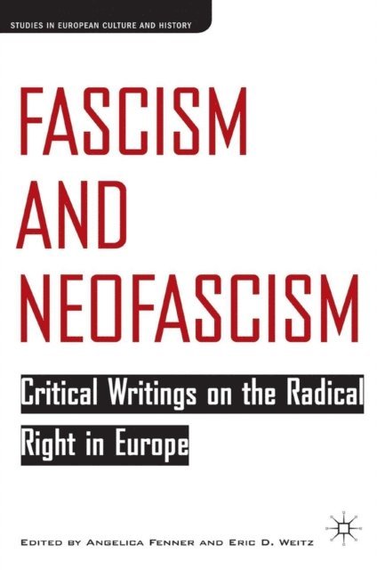 A. Fenner, E. Weitz - Fascism and Neofascism, E-bok