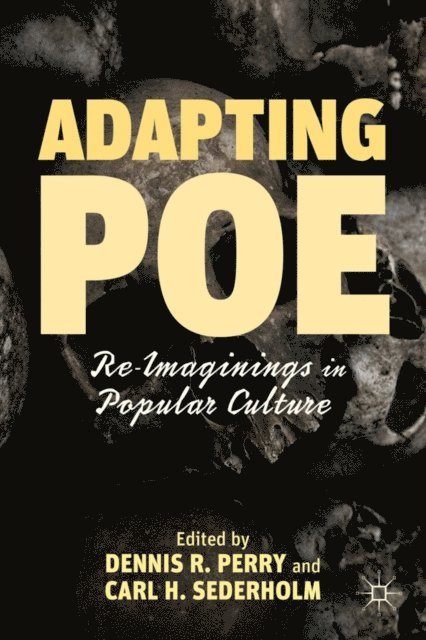 C. Sederholm, D. Perry - Adapting Poe, E-bok