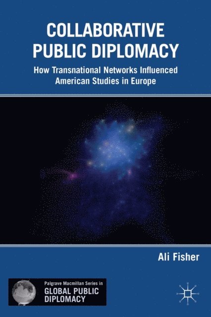 A. Fisher - Collaborative Public Diplomacy, E-bok