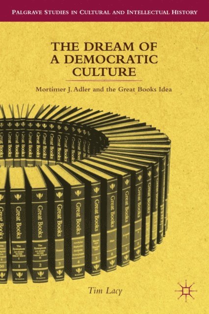T. Lacy - Dream of a Democratic Culture, E-bok
